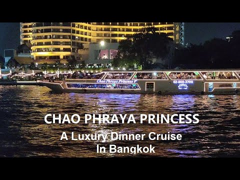 Chaophraya Princess Dinner Cruise International Buffet